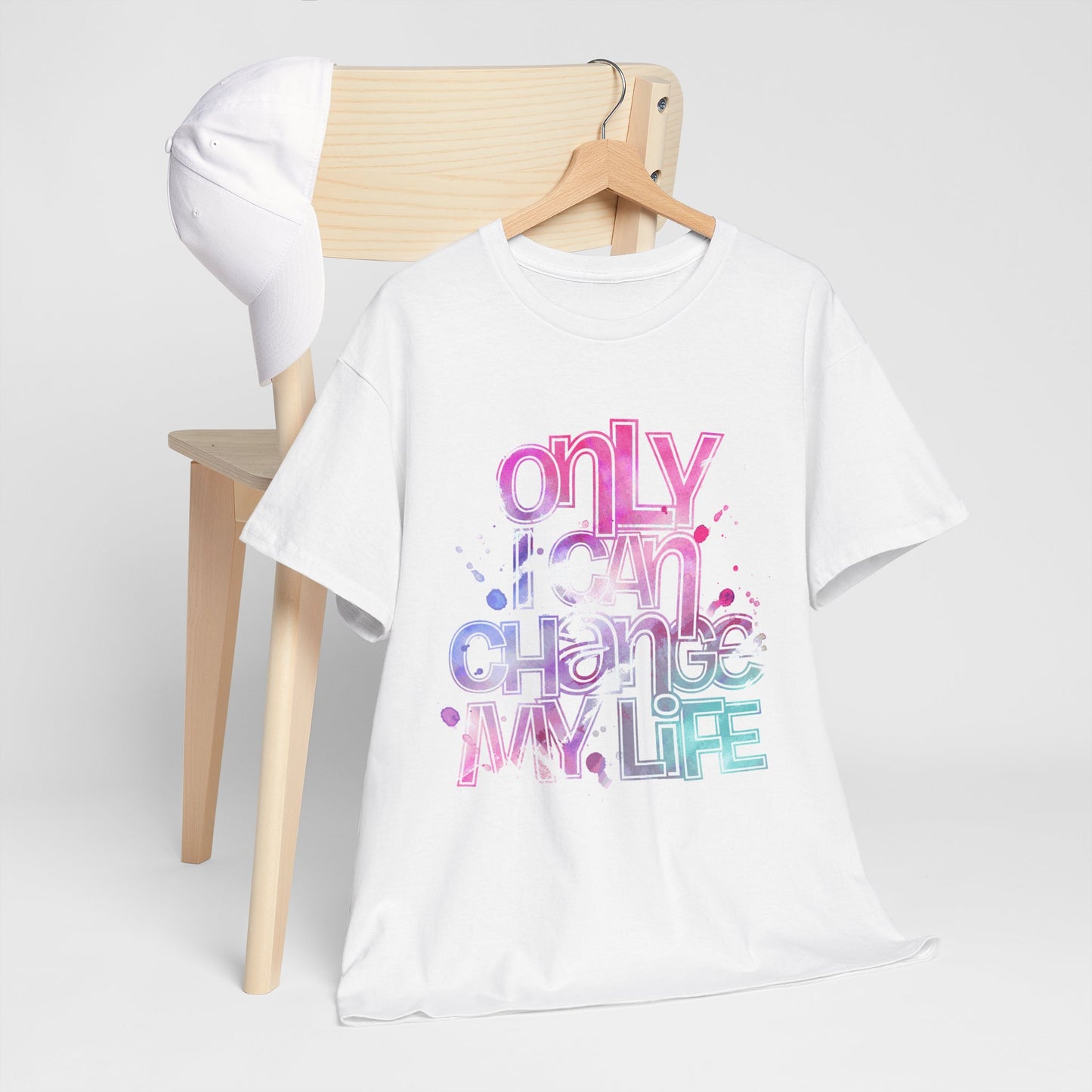 Only I Can Change My Life T-Shirt - Watercolor Motivational Quote