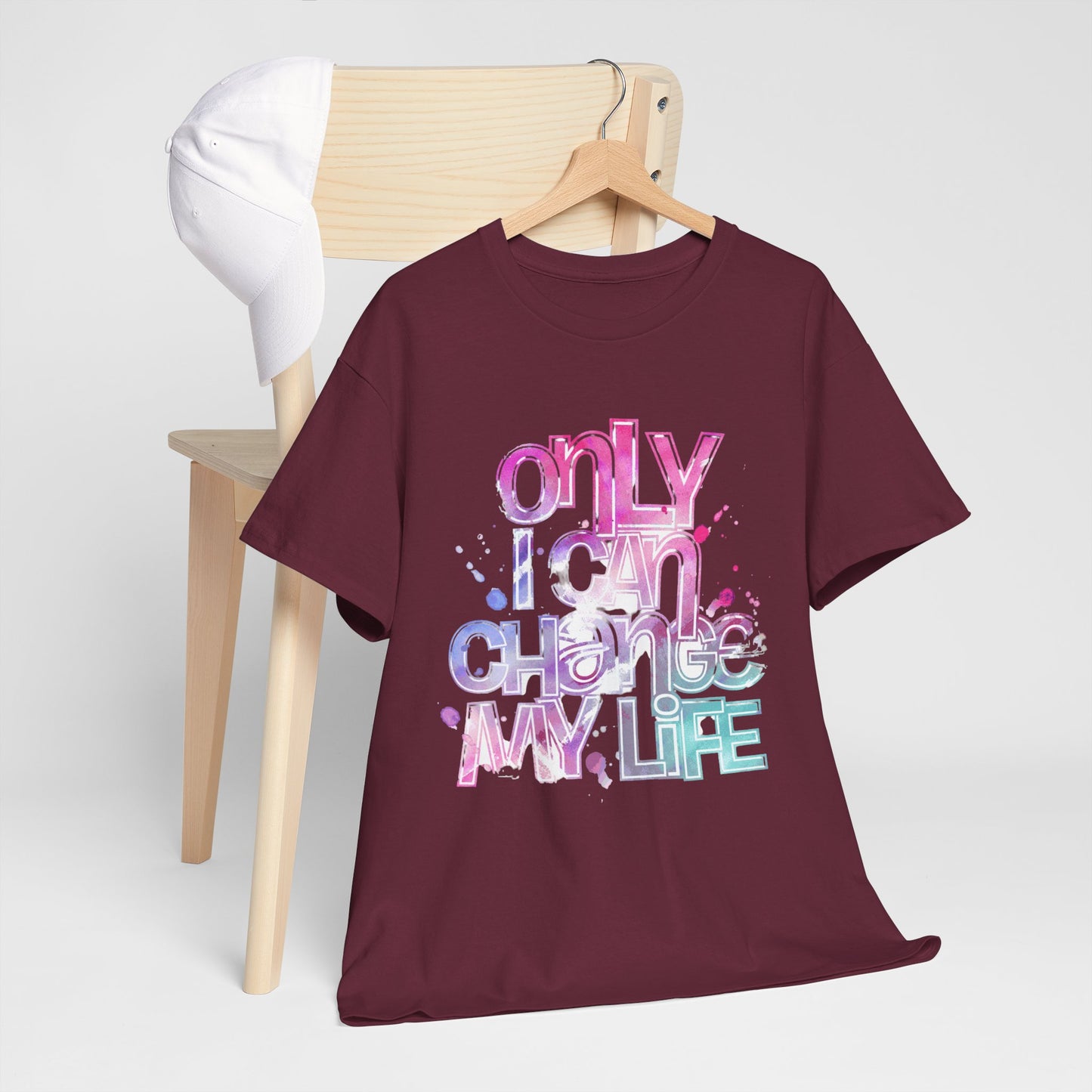 Only I Can Change My Life T-Shirt - Watercolor Motivational Quote