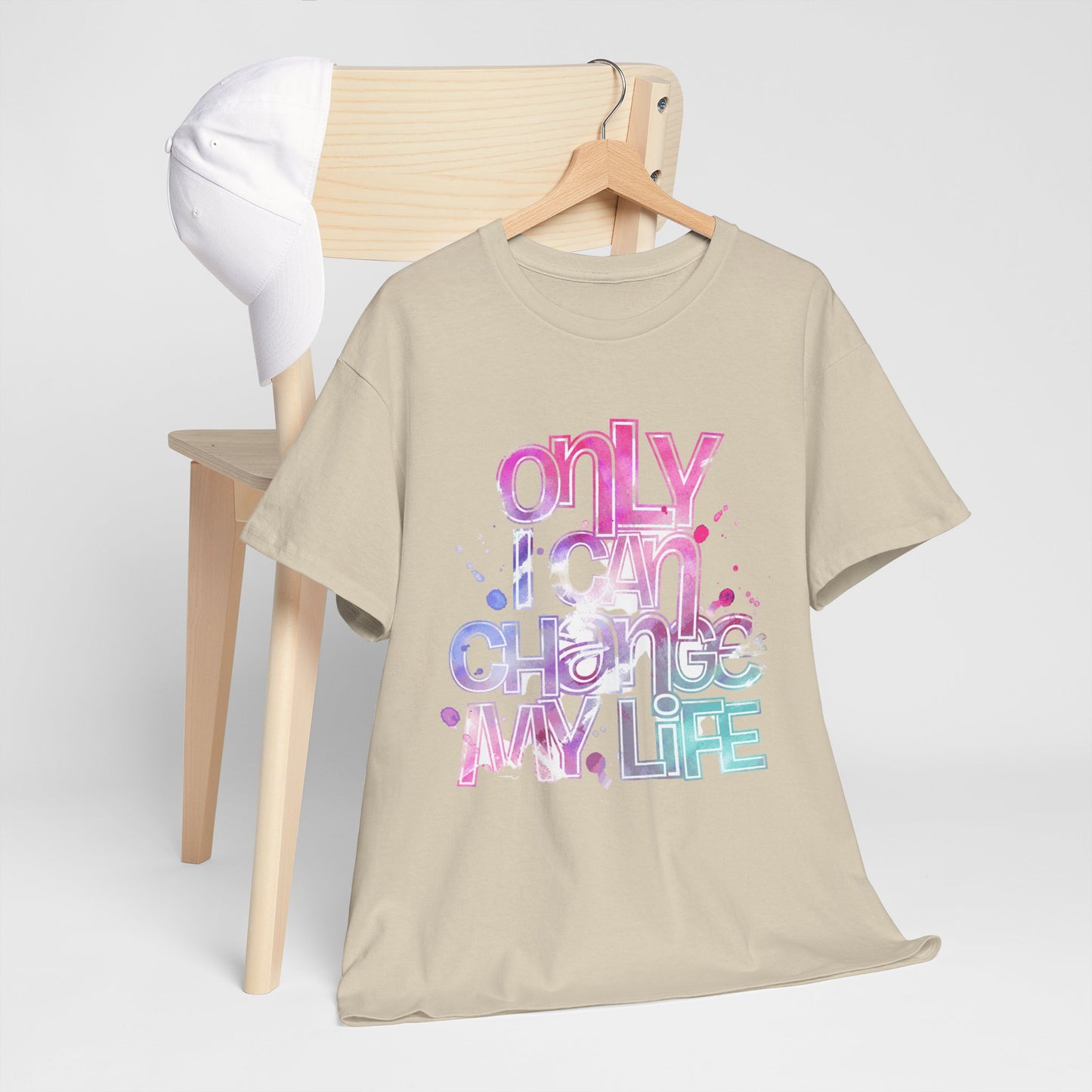 Only I Can Change My Life T-Shirt - Watercolor Motivational Quote