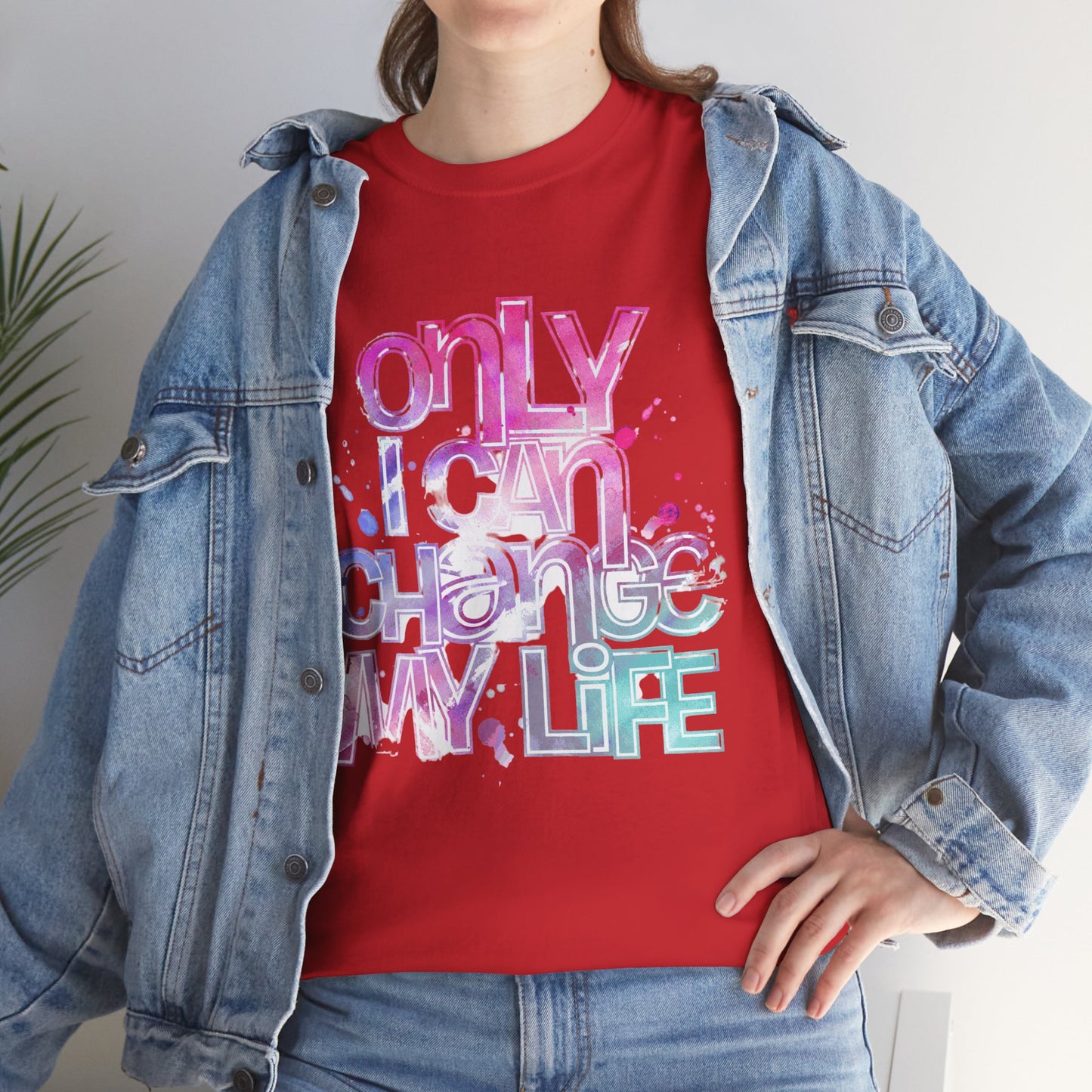 Only I Can Change My Life T-Shirt - Watercolor Motivational Quote