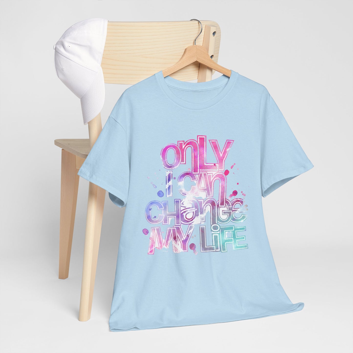 Only I Can Change My Life T-Shirt - Watercolor Motivational Quote