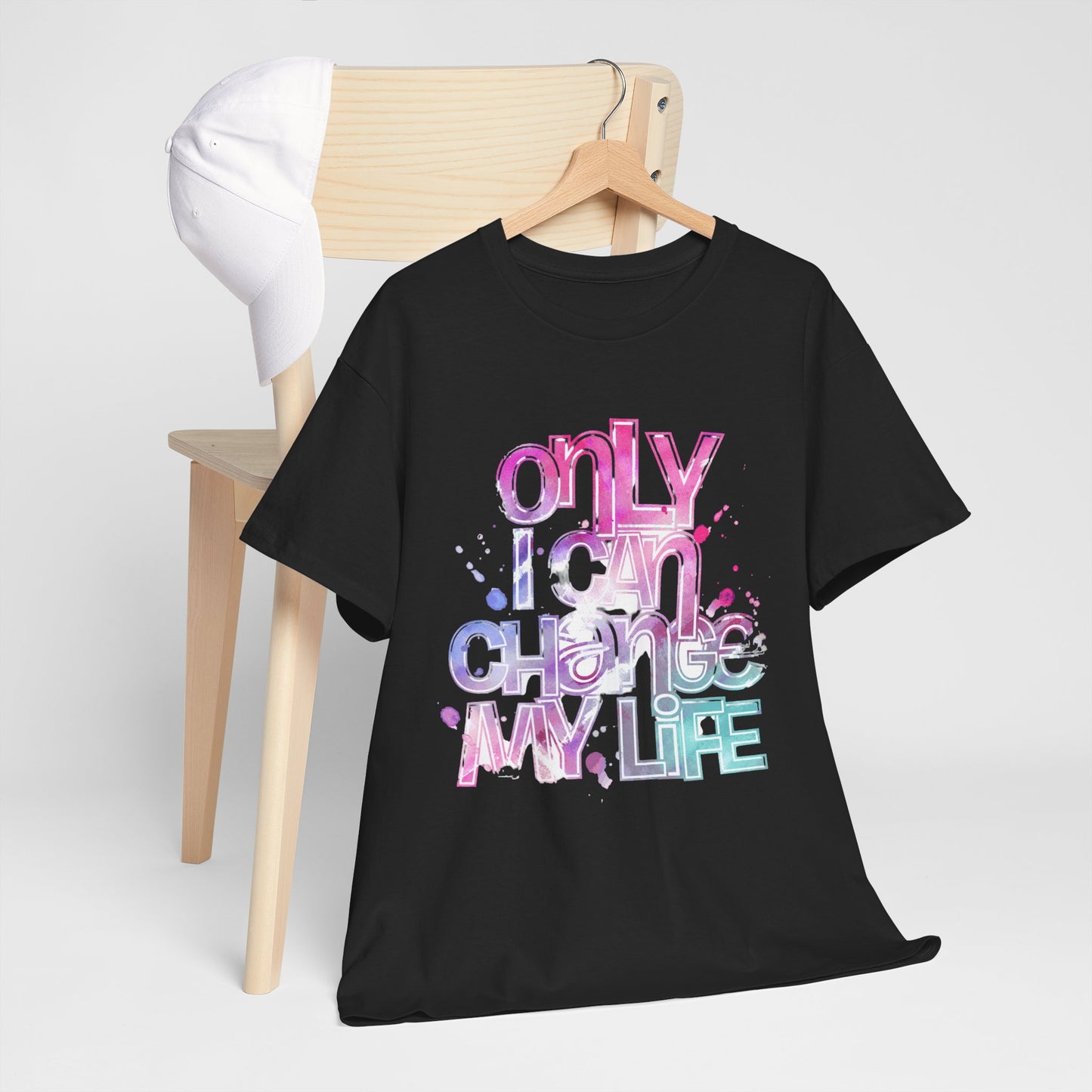 Only I Can Change My Life T-Shirt - Watercolor Motivational Quote