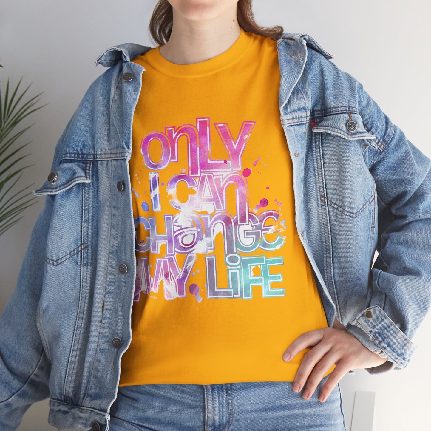 Only I Can Change My Life T-Shirt - Watercolor Motivational Quote