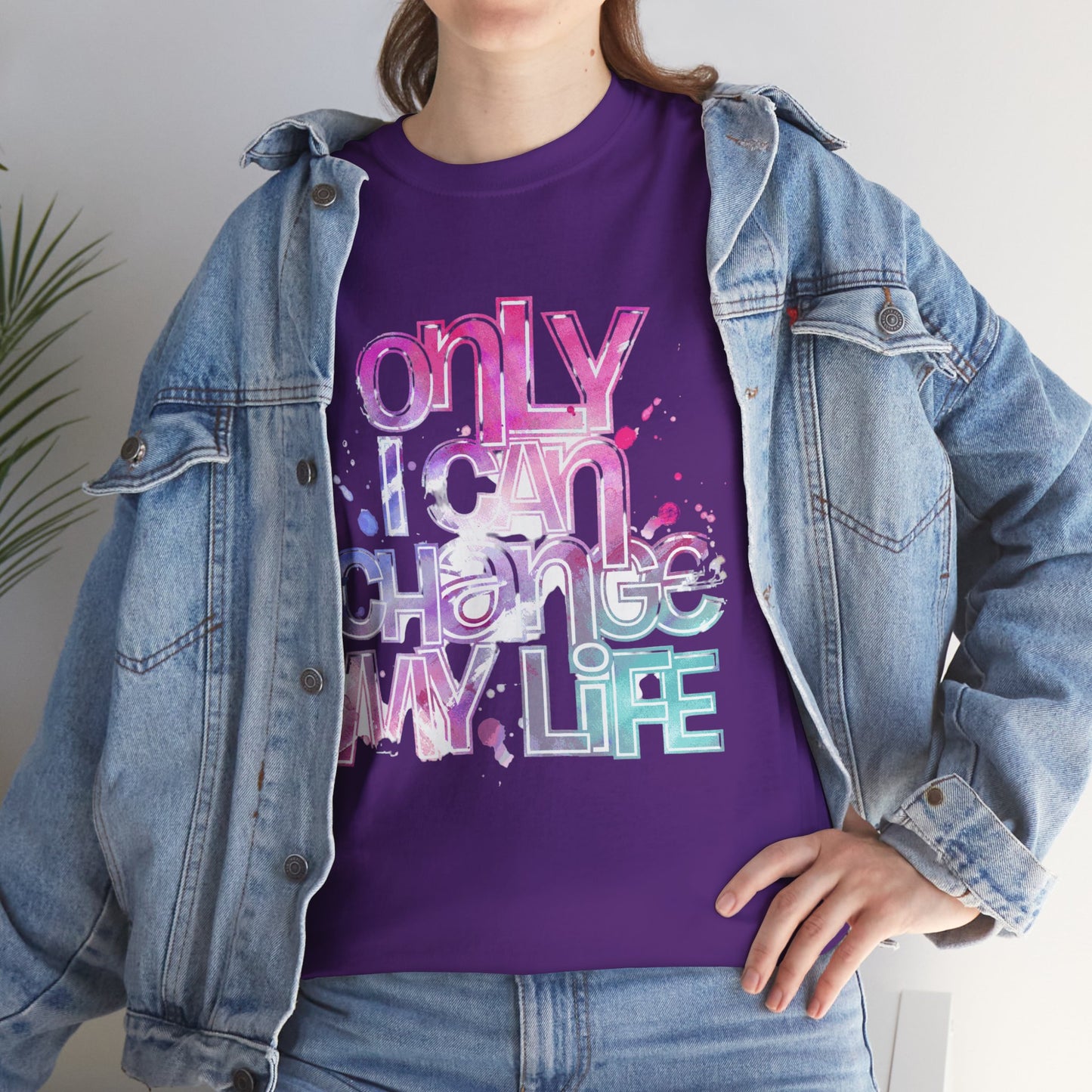 Only I Can Change My Life T-Shirt - Watercolor Motivational Quote