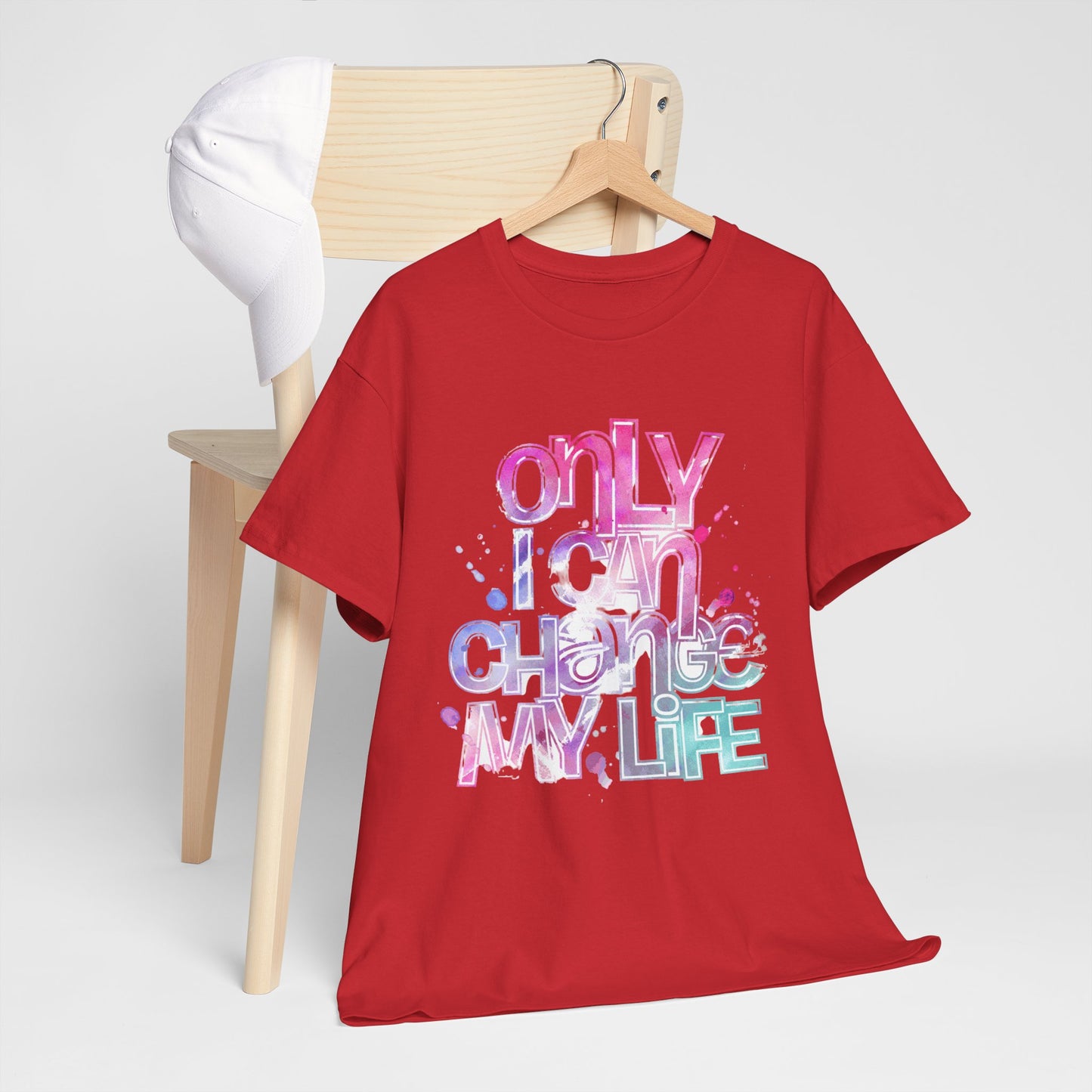 Only I Can Change My Life T-Shirt - Watercolor Motivational Quote
